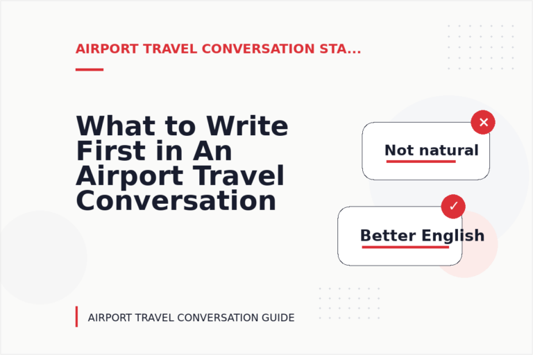 What to Write First in An Airport Travel Conversation What to Write First in An Airport Travel Conversation