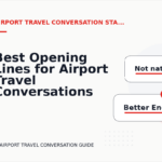 Best Opening Lines for Airport Travel Conversations