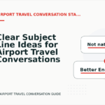 Clear Subject Line Ideas for Airport Travel Conversations