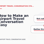 How to Make an Airport Travel Conversation Easy to Understand