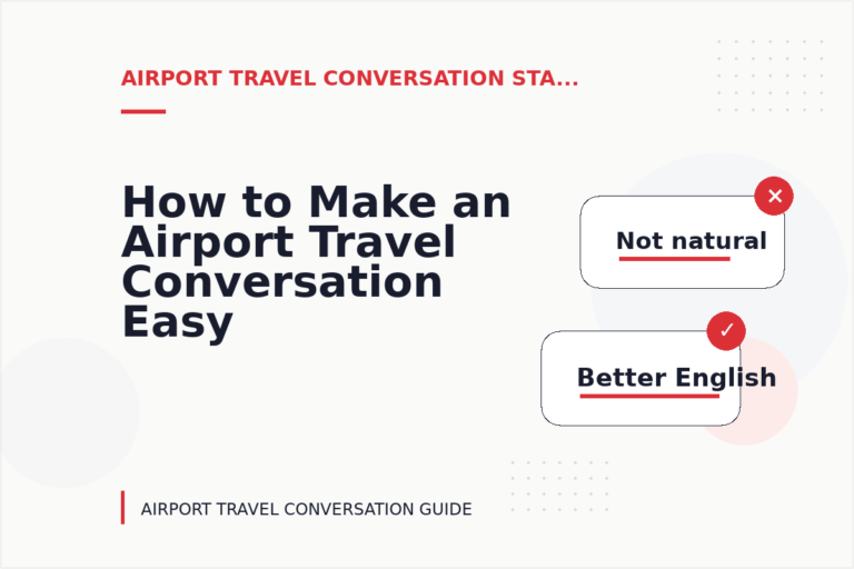 How to Make an Airport Travel Conversation Easy to Understand