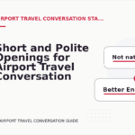 Short and Polite Openings for Airport Travel Conversation English