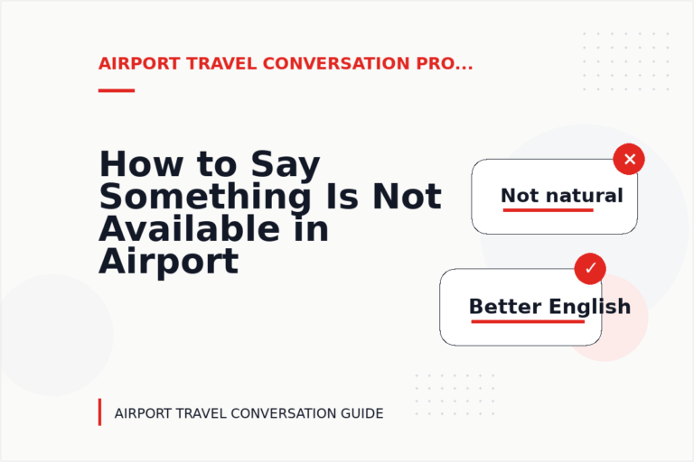 How to Say Something Is Not Available in Airport Travel Conversation English How to Say Something Is Not Available in Airport Travel Conversation English